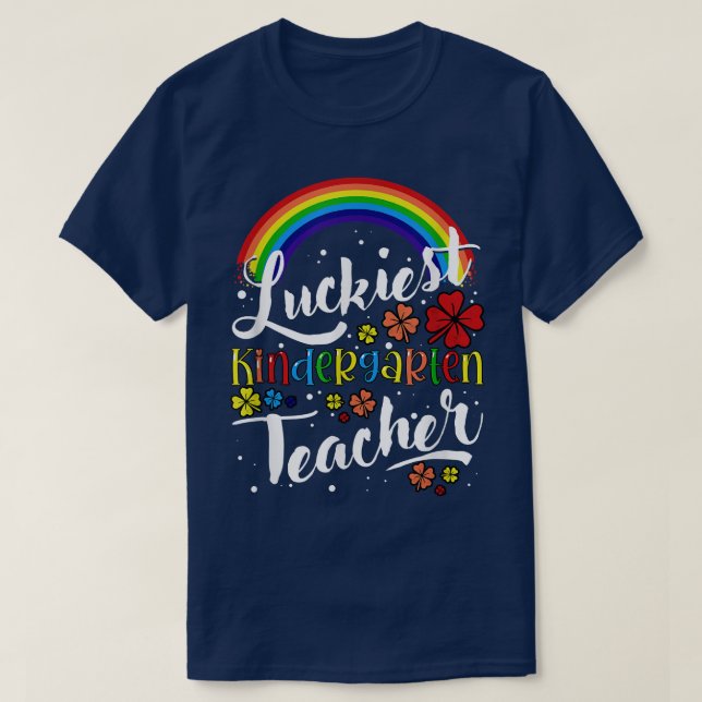 T-shirt Luckiest maternelle Enseignant Jour de la Saint Pa (Design devant)