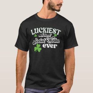 T-shirt Luckiest School Social Worker ever St Patrick s d