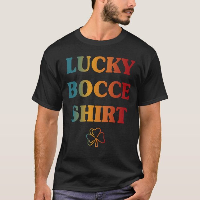 T-shirt Lucky Bocce Ball Player Pétanque Boule (Devant)