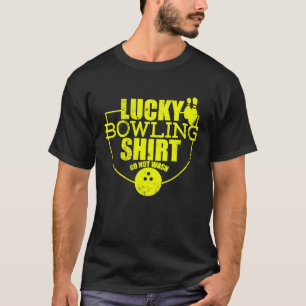 T-shirt Lucky Bowling Ne Pas Laver Citation Pour Bowlers 1