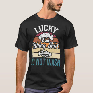 T-shirt Lucky Fishing Do Not Wash Joke Vintage For Fishing