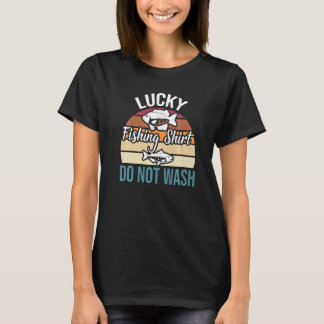 T-shirt Lucky Fishing Do Not Wash Joke Vintage For Fishing