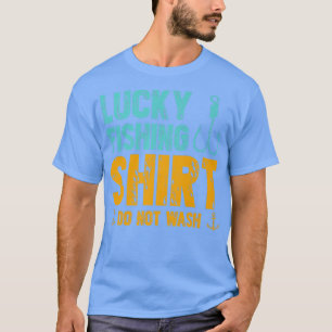 T-shirt Lucky Fishing Ne pas laver Premium