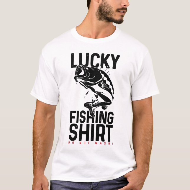 T-shirt Lucky Fishing Shirt Do Not Wash – Funny Angler Sup (Devant)