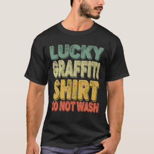 T-shirt Lucky Graffiti Artiste Tagger Ne Lavez Pas Les Hom