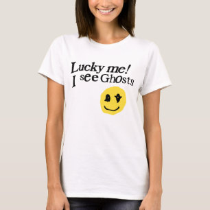 T-shirt Lucky Me Je Vois Des Fantômes