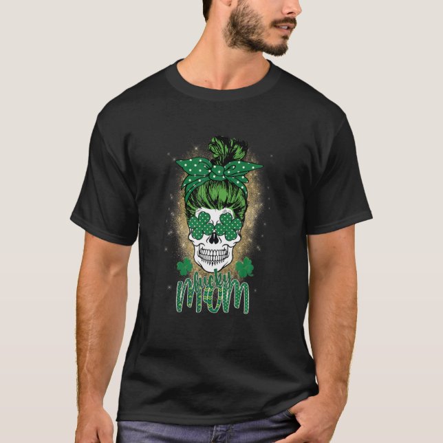 T-shirt Lucky Mom St. Patrick's Day Skull St. Patrick's Da (Devant)