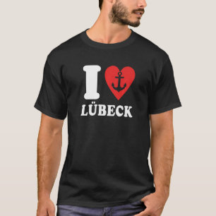 T-shirt Luebeck dit Luebecker Ostseeurlaub Ich Liebe L