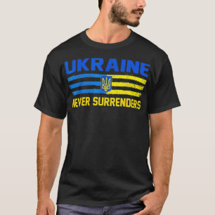 T-shirt L'UKRAINE ne se rend jamais, l'Ukraine drapeau et