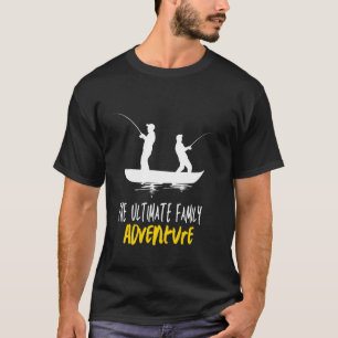 T-shirt L'ultime aventure familiale Pêcheur Amour Poisson 