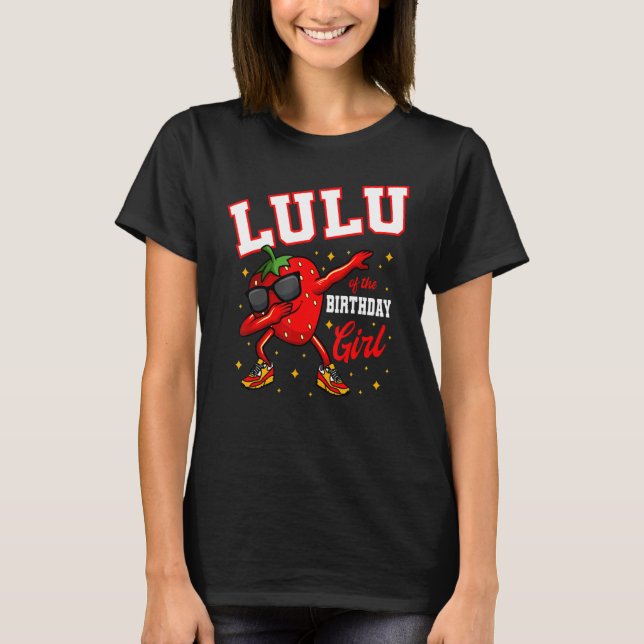 T-shirt Lulu De L'Anniversaire Fille Dabbing Fraise Annive (Devant)