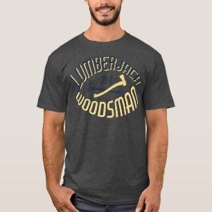 T-shirt Lumberjack vintage Ax Woodcutsman