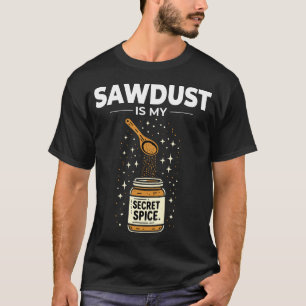 T-shirt Lumberjack Woodworker Woodcutter Carpenter drôle