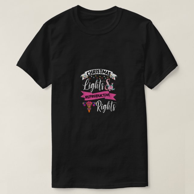 T-shirt Lumières de Noël féministes et droits de reproduct (Design devant)