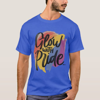 T-shirt Luminosité avec fierté