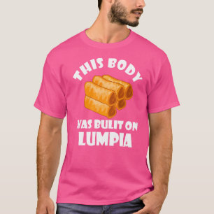 T-shirt Lumpia Construit Corps Filipino Spring Roll Foodie