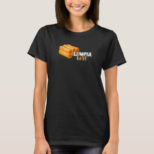 T-shirt Lumpia Girl Foodie Filipina Philippines Filipino F