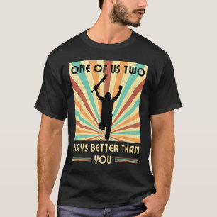 T-shirt L'un de nous deux joue mieux que vous Cricket 2 
