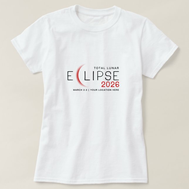T-shirt Lunar Eclipse 2026 Custom Location Commemorative (Design devant)