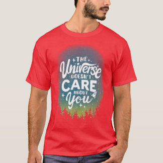 T-shirt L'Univers Ne S'Intéresse Pas À Vous Motiv Sarcasti
