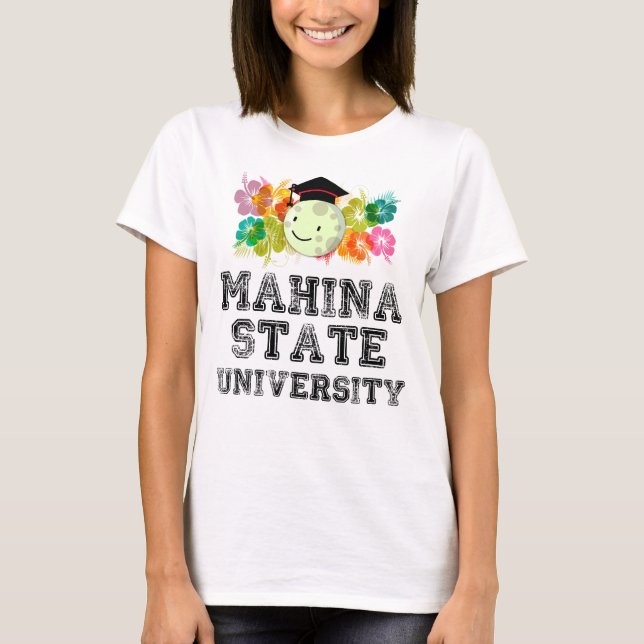 T-shirt L'université la plus fine dans Mahina, Hawaï (Devant)