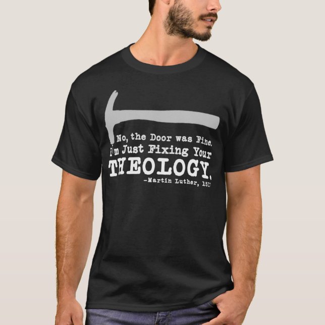 T-shirt Lutheran calvinist Luther chr (Devant)