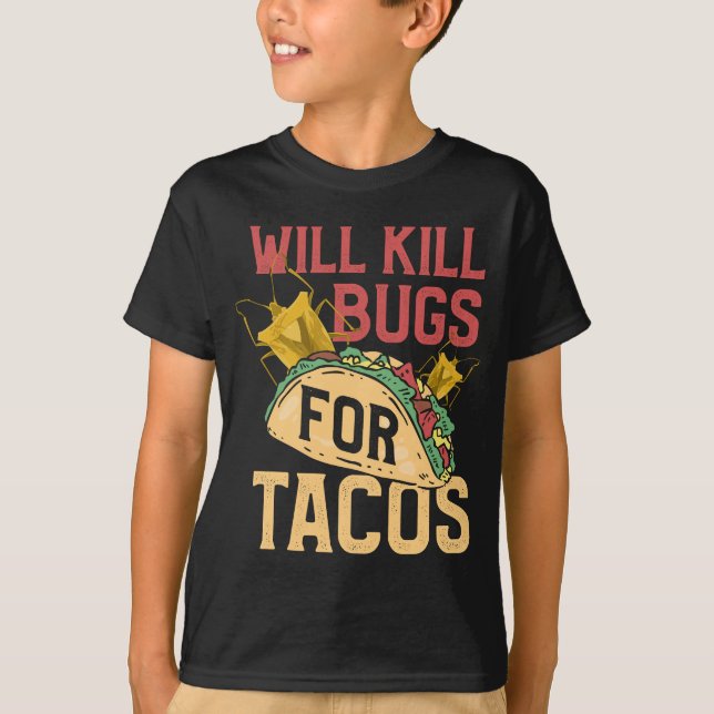 T-shirt Lutte antiparasitaire drôle Terminer les bogues Ta (Devant)