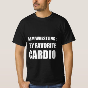 T-shirt Lutte de bras : mon cardio préféré