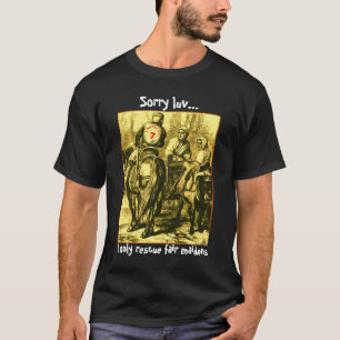 T-shirt Luv désolé, je secours seulement les jeunes fill