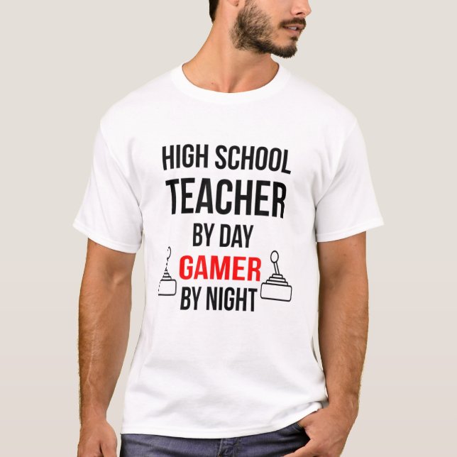 T-shirt Lycée Enseignant Par Jour, Joueur Par Nuit Nouveau (Devant)