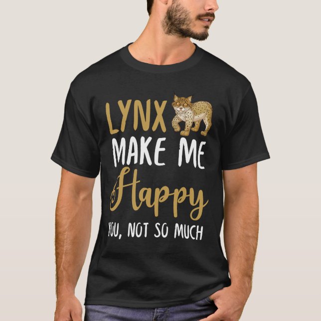 T-shirt lynx Me Rendre Heureux, Pas Tant (Devant)