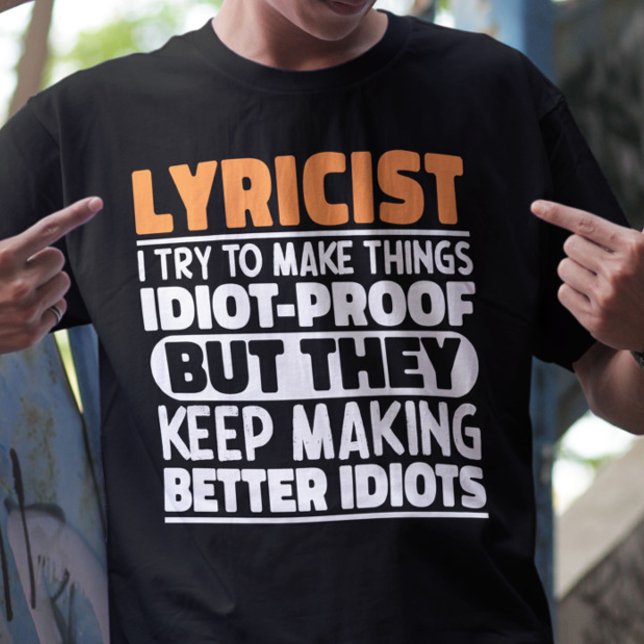 T-shirt Lyricist J'Essaie De Rendre Les Choses Drôle Citer (Créateur téléchargé)