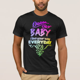 T-shirt LyricLyfe Baby, I Love Your Way Par Peter Frampton