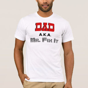 T-shirt M. Fix It Novelty de papa AKA