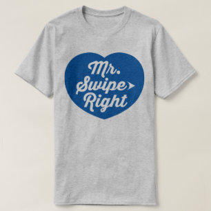 T-shirt M. Swipe Application Mobile Dating Right Slogan am