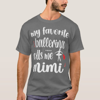 T-shirt Ma Ballerina préférée m'appelle Ballet Mimi Grand-