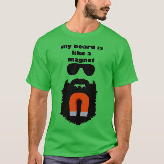 T-shirt Ma Barbe Est Comme Un Aimant