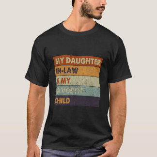 T-shirt Ma belle-fille est mon enfant préféré