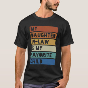 T-shirt Ma Belle-Fille Est Mon Enfant Préféré Drôle