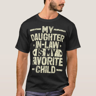 T-shirt Ma belle-fille est mon enfant préféré Drôle de fam