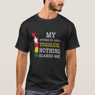 T-shirt Ma belle-mère est togolaise, rien ne me fait peur