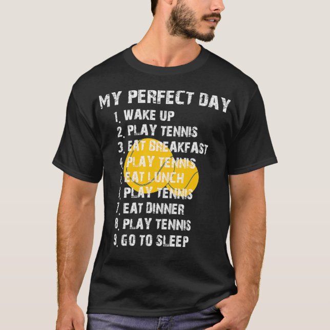 T-shirt Ma citation parfaite de joueur de tennis de jour (Devant)