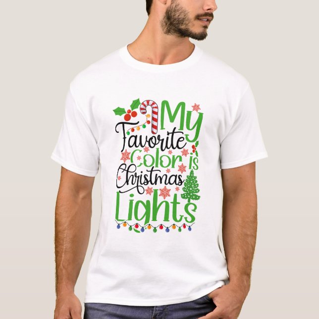 T-shirt Ma Couleur Préférée Est Les Lumières De Noël (Devant)