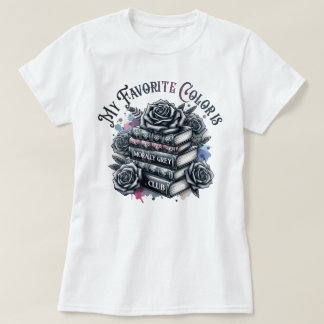 T-shirt Ma Couleur Préférée Est Moralement Gray Book Club