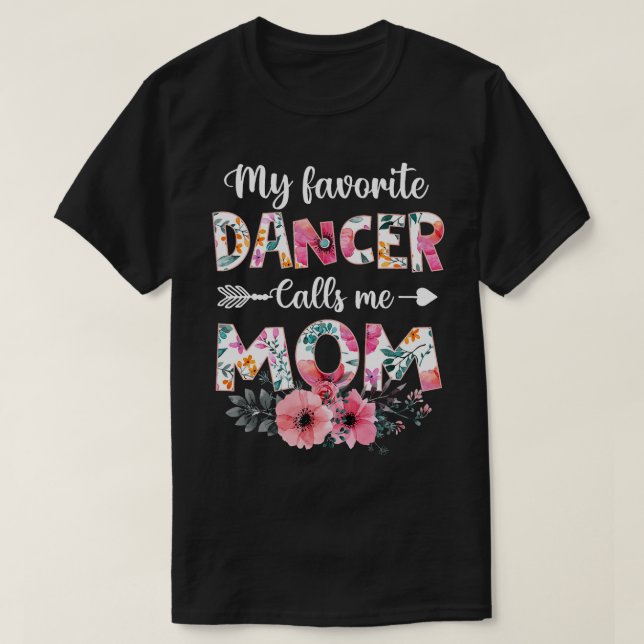 T-shirt Ma Danse Favorite M'Appelle Maman Danser Maman Mèr (Design devant)