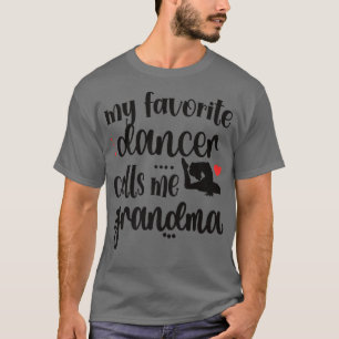 T-shirt Ma danseuse préférée m'appelle Grandma Dance Grand