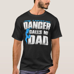 T-shirt Ma danseuse préférée m'appelle papa Dancing Père D