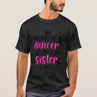 T-shirt Ma danseuse préférée Soeur Danse Soeur Soeur D'Une