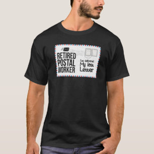 T-shirt Ma Dernière Lettre Retraite Postal Worker Retraite