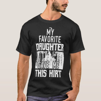 T-shirt Ma FavoriteFille M'A Acheté Ce Drôle
